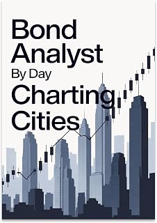 Urban Finance Poster - Bond Analyst By Day Charting Cities - 13x19 | Unframed 13x19 poster print for home offices, finance themes, and modern workspace decor.