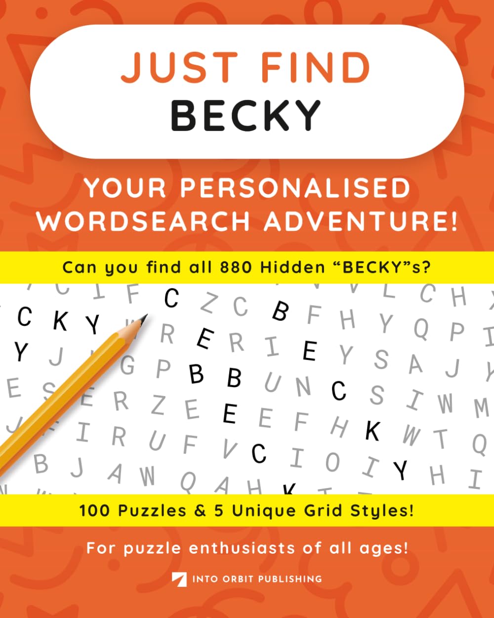 Just Find BECKY: Your Personalised Word Search Adventure: For puzzle enthusiasts of all ages! (Just Find Puzzle Series)