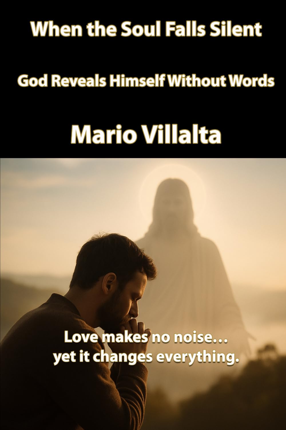When the Soul Falls Silent: God Reveals Himself Without Words