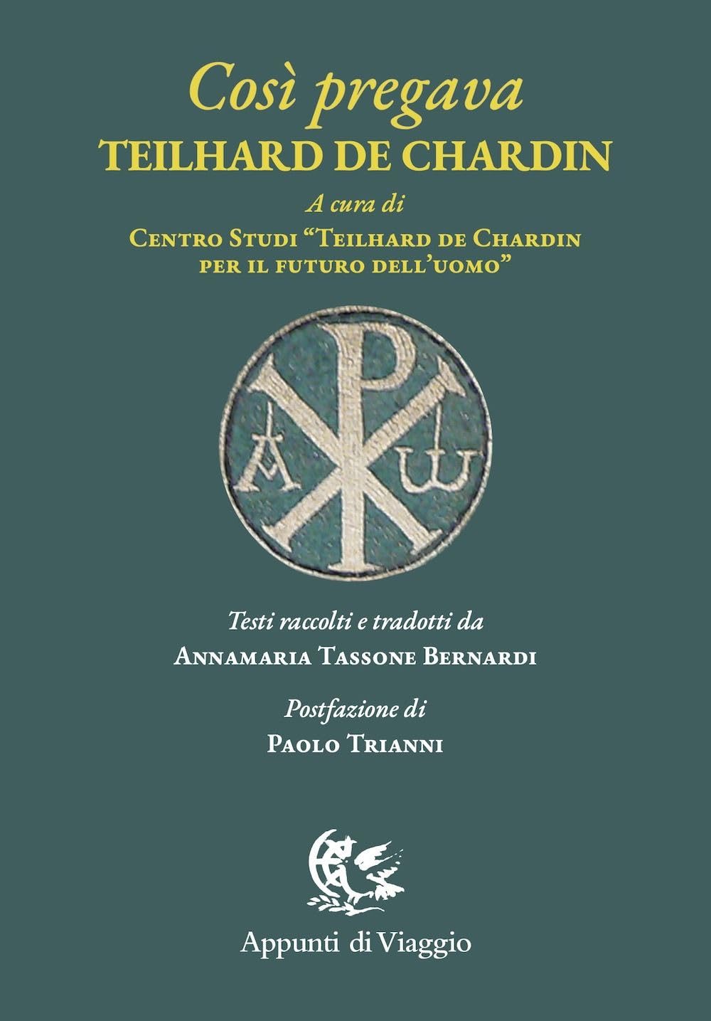 Così Pregava Teilhard De Chardin - 4