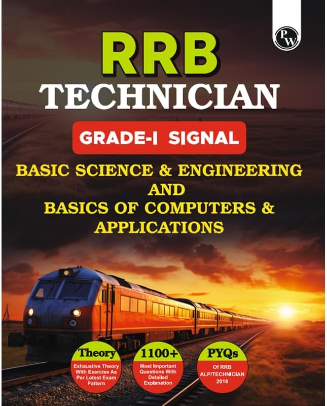PW RRB Technician Grade 1 Signal Basic Science & Engineering and Basics of Computers & Applications l Theory, MCQs, PYQs Based on 2024 Latest Syllabus English Edition [Paperback] PW