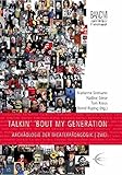  Talkin\' \'bout my generation: Archäologie der Theaterpädagogik / Zwei (Lingener Beiträge zur Theaterpädagogik)