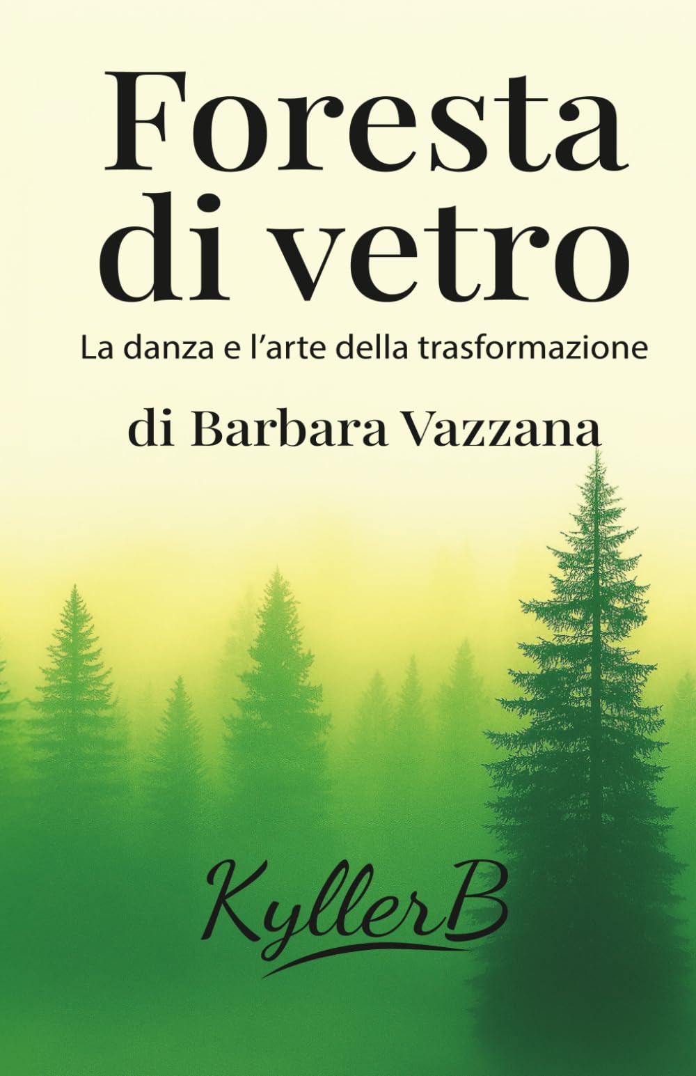 Foresta di Vetro: La danza e l' arte della trasformazione