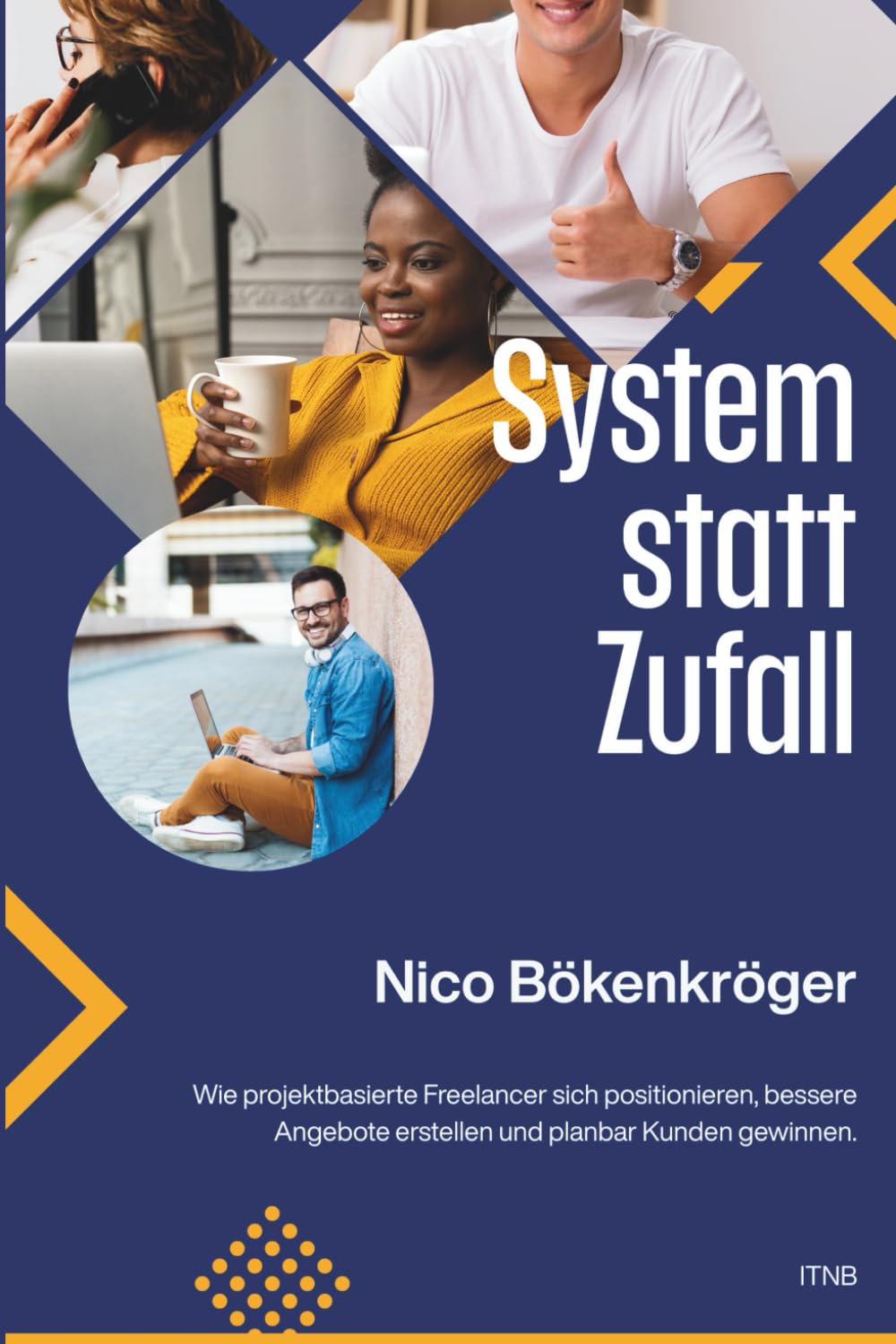 System statt Zufall für Freelancer: Wie projektbasierte Freelancer sich positionieren, bessere Angebote erstellen und planbar Kunden gewinnen.