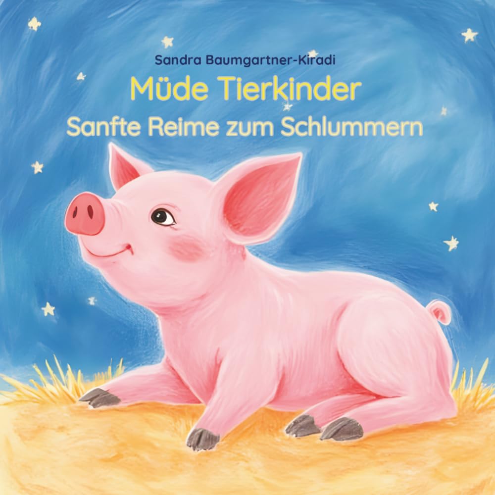 Müde Tierkinder: Sanfte Reime zum Schlummern