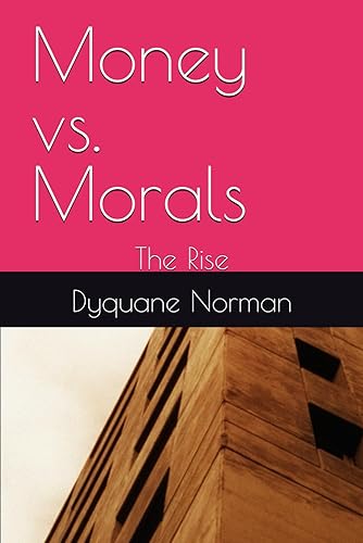 Money vs. Morals: The Rise