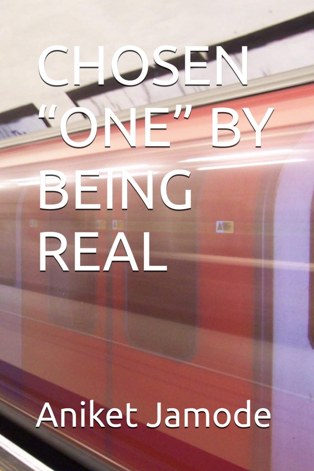 CHOSEN “ONE” BY BEING REAL