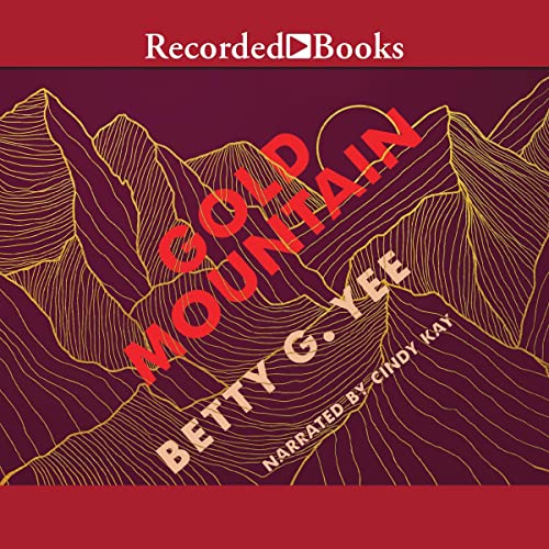 Gold Mountain by Betty G. Yee episode artwork