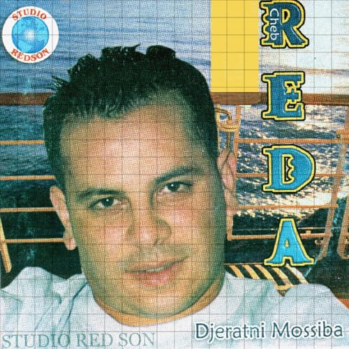 Cheb Reda Play Djeratni Mossiba by Cheb Reda on Amazon Music Unlimited