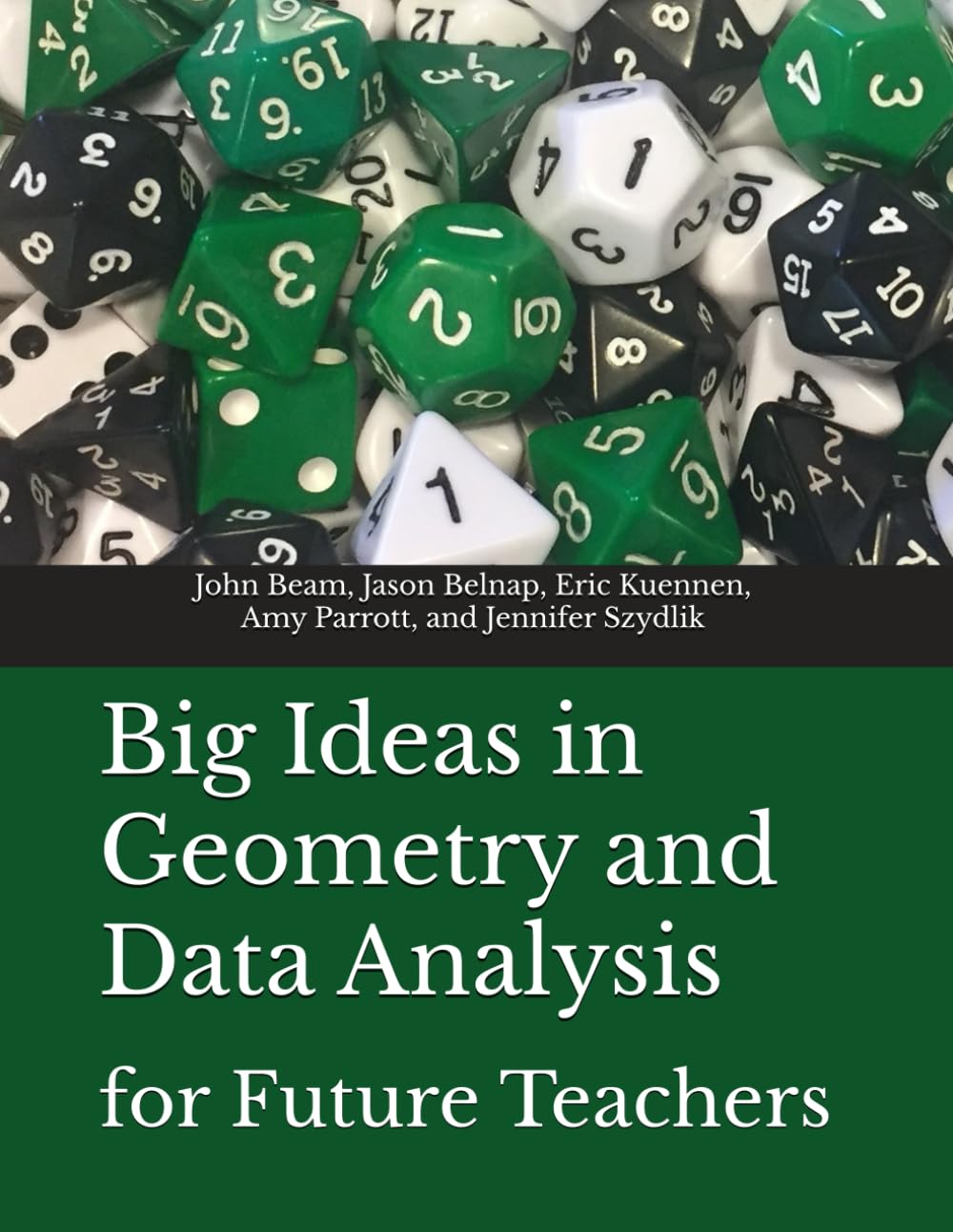Big Ideas in Geometry and Data Analysis: For Future Teachers (Big Ideas in Mathematics for Future Teachers)