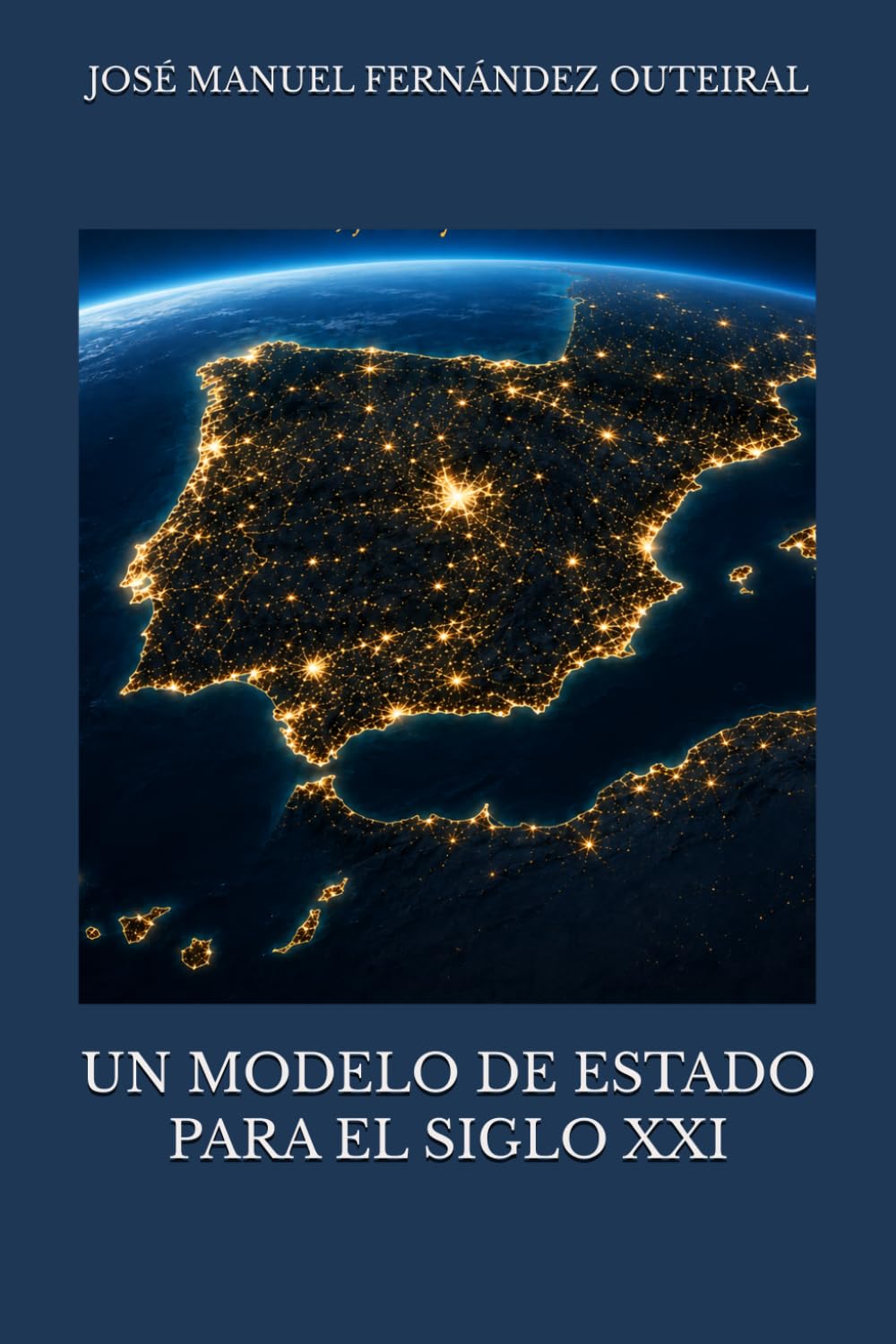 UN MODELO DE ESTADO PARA EL SIGLO XXI