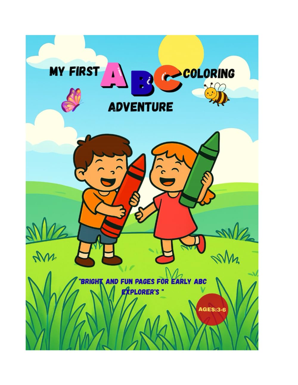 My first ABC coloring adventure: Bright & fun pages for early ABC explorer's Ages 3-6
