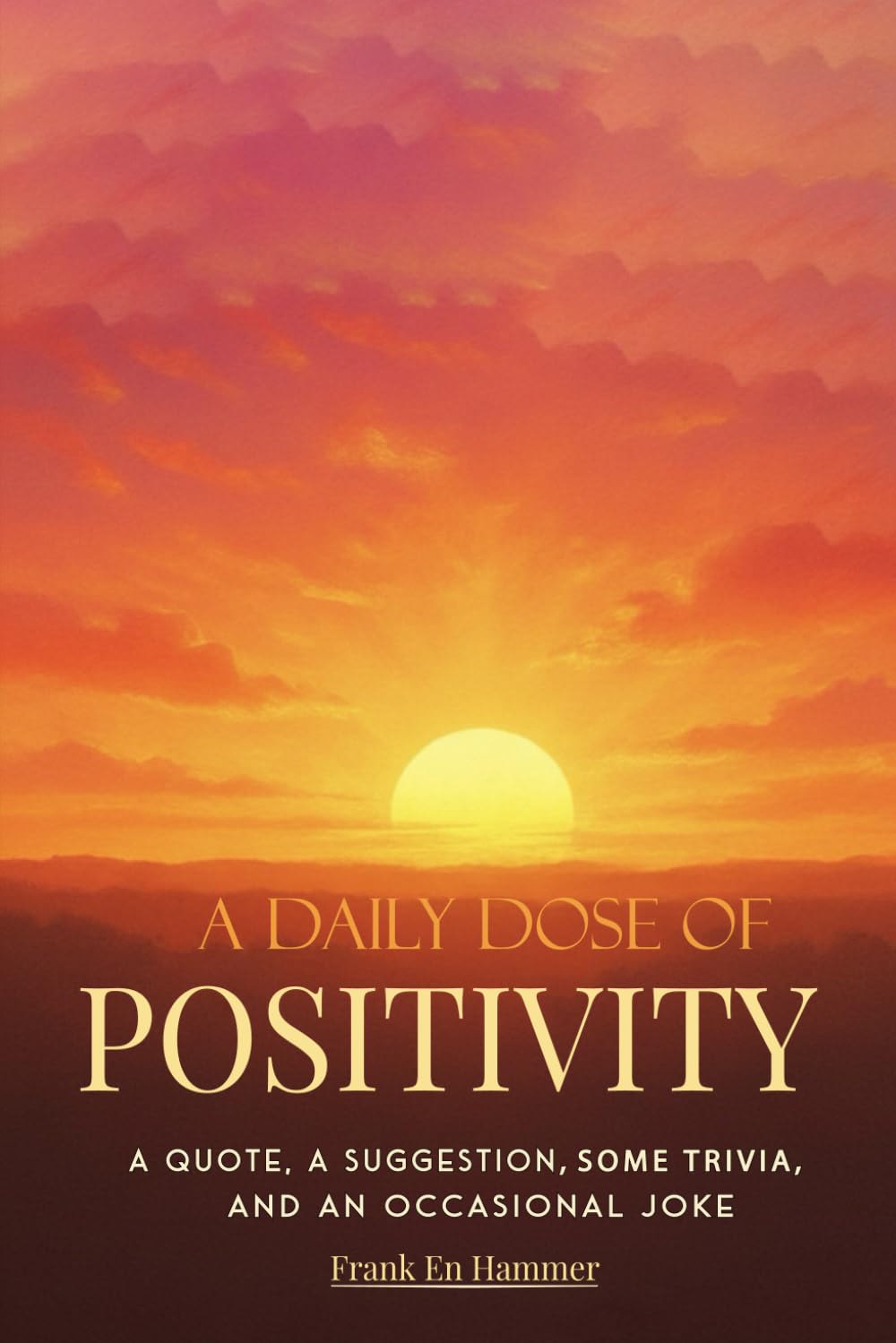 A Daily Dose of Positivity