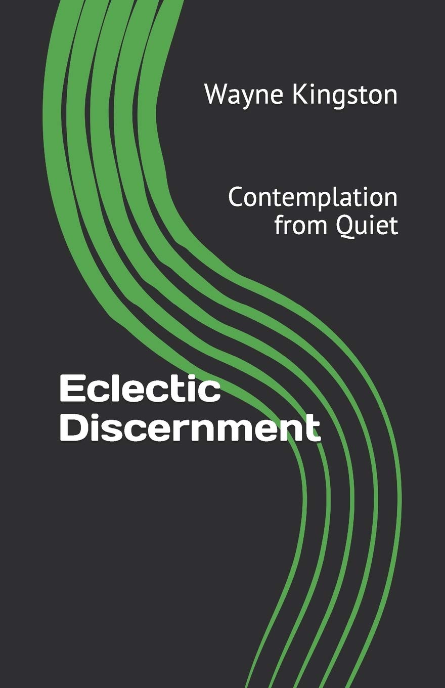 Eclectic Discernment: Contemplation from Quiet