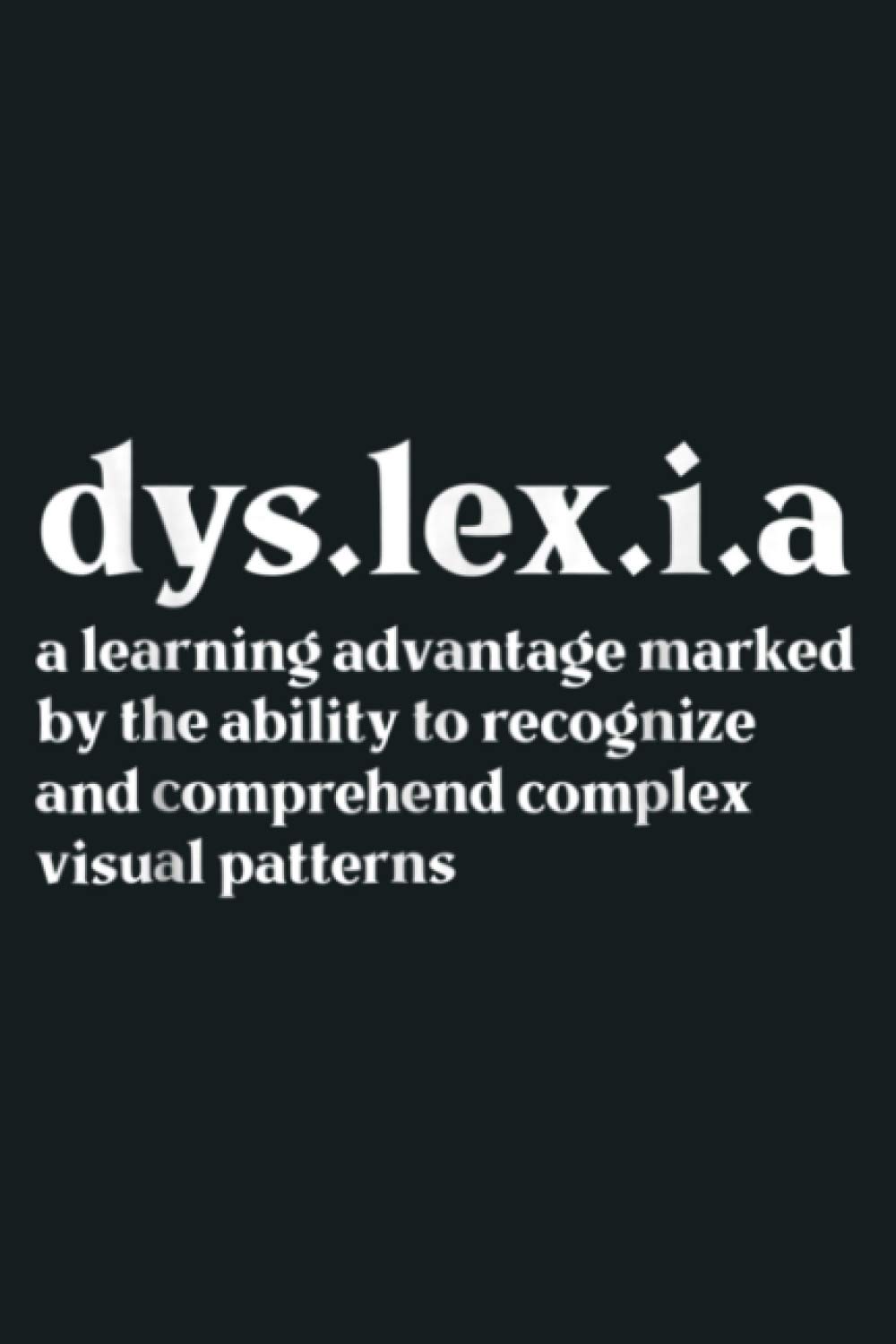 Dyslexia Definition Proud Dyslexic Awareness: Notebook Planner -6x9 inch Daily Planner Journal, To Do List Notebook, Daily Organizer, 114 Pages