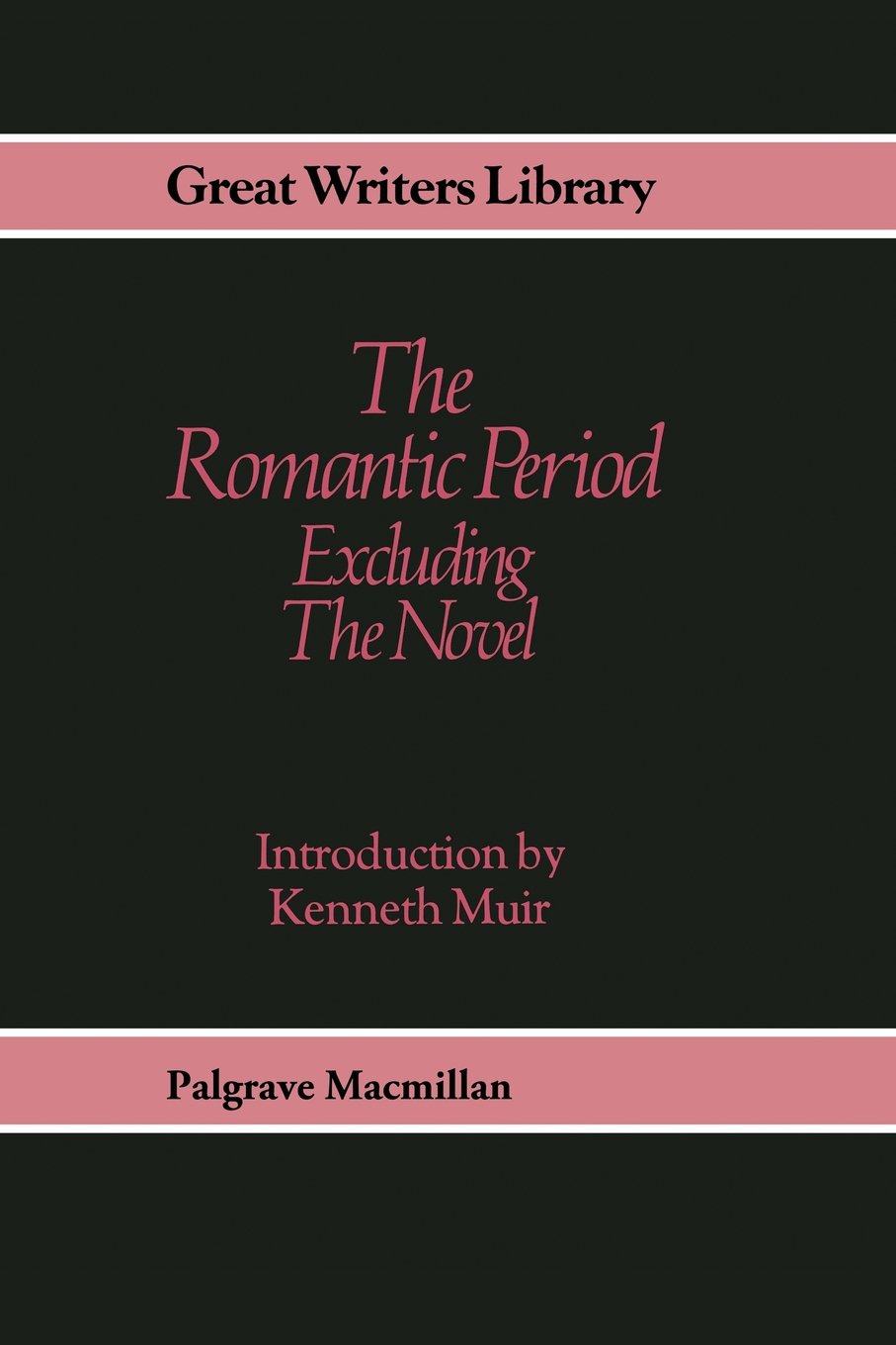 Buy Romantic Period: Excluding the Novel (Great Writers Library) — BookShops.in