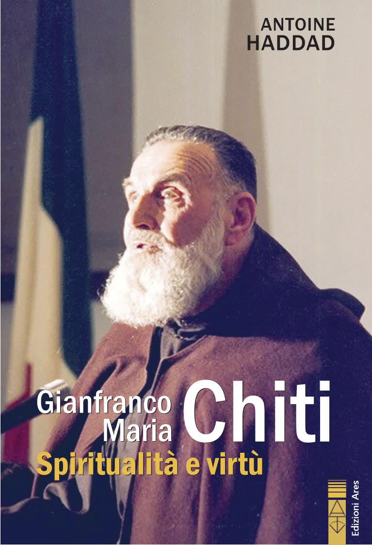 Gianfranco Maria Chiti. Spiritualità E Virtù - 4