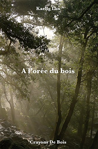 Télécharger A l'orée du bois Francais PDF