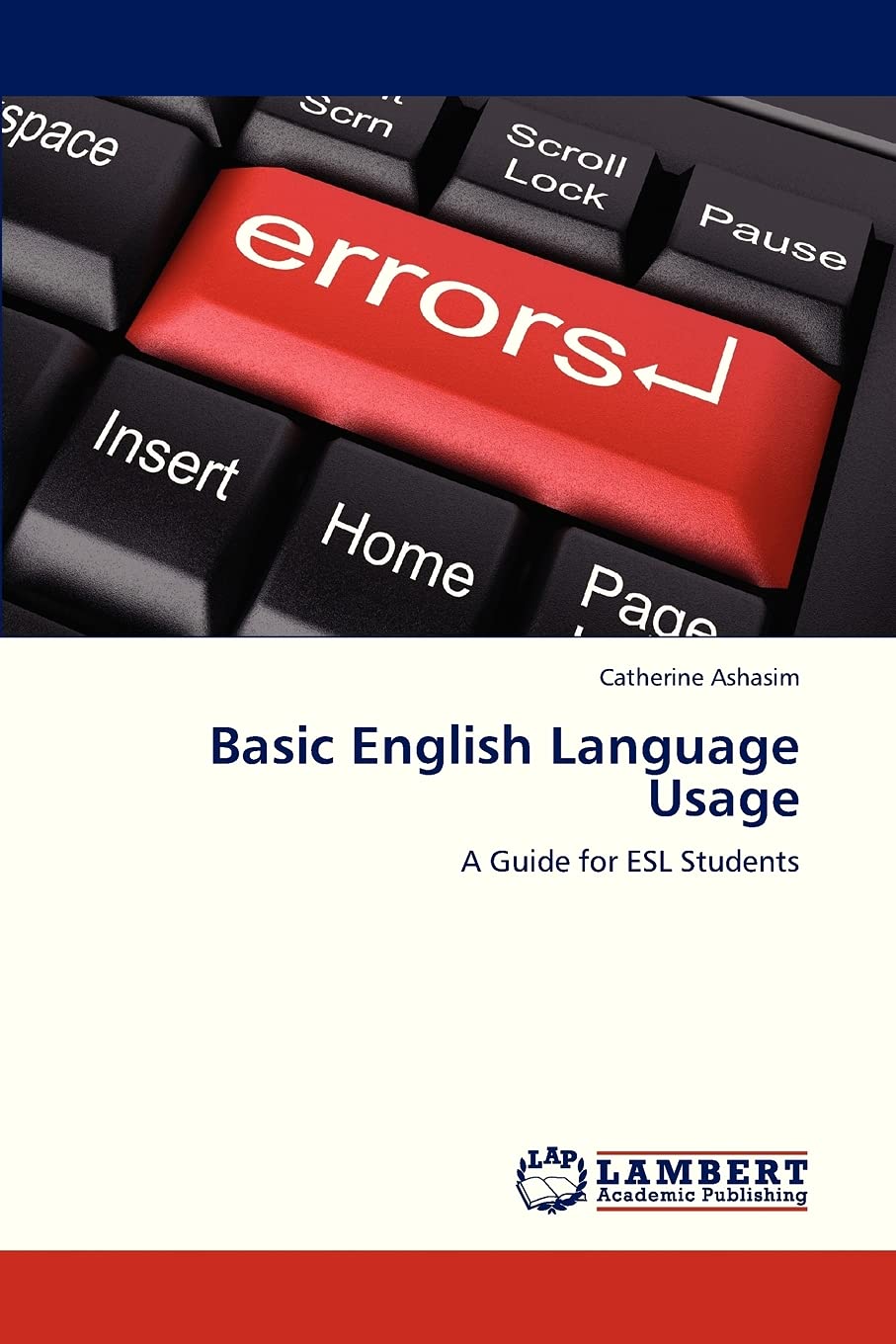 Basic English Language Usage: A Guide for ESL Students