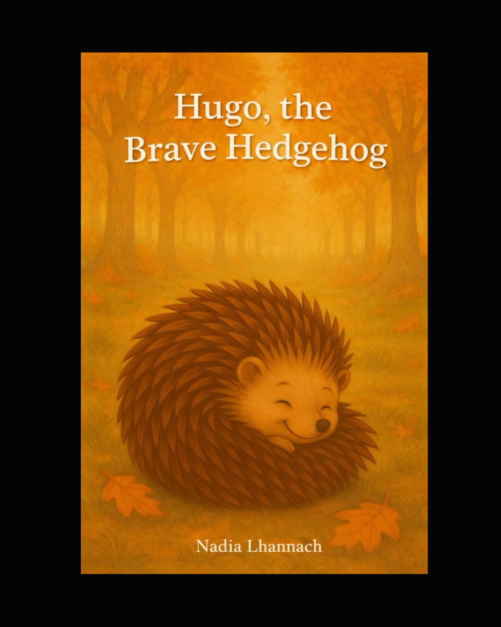 Hugo, the Brave Hedgehog