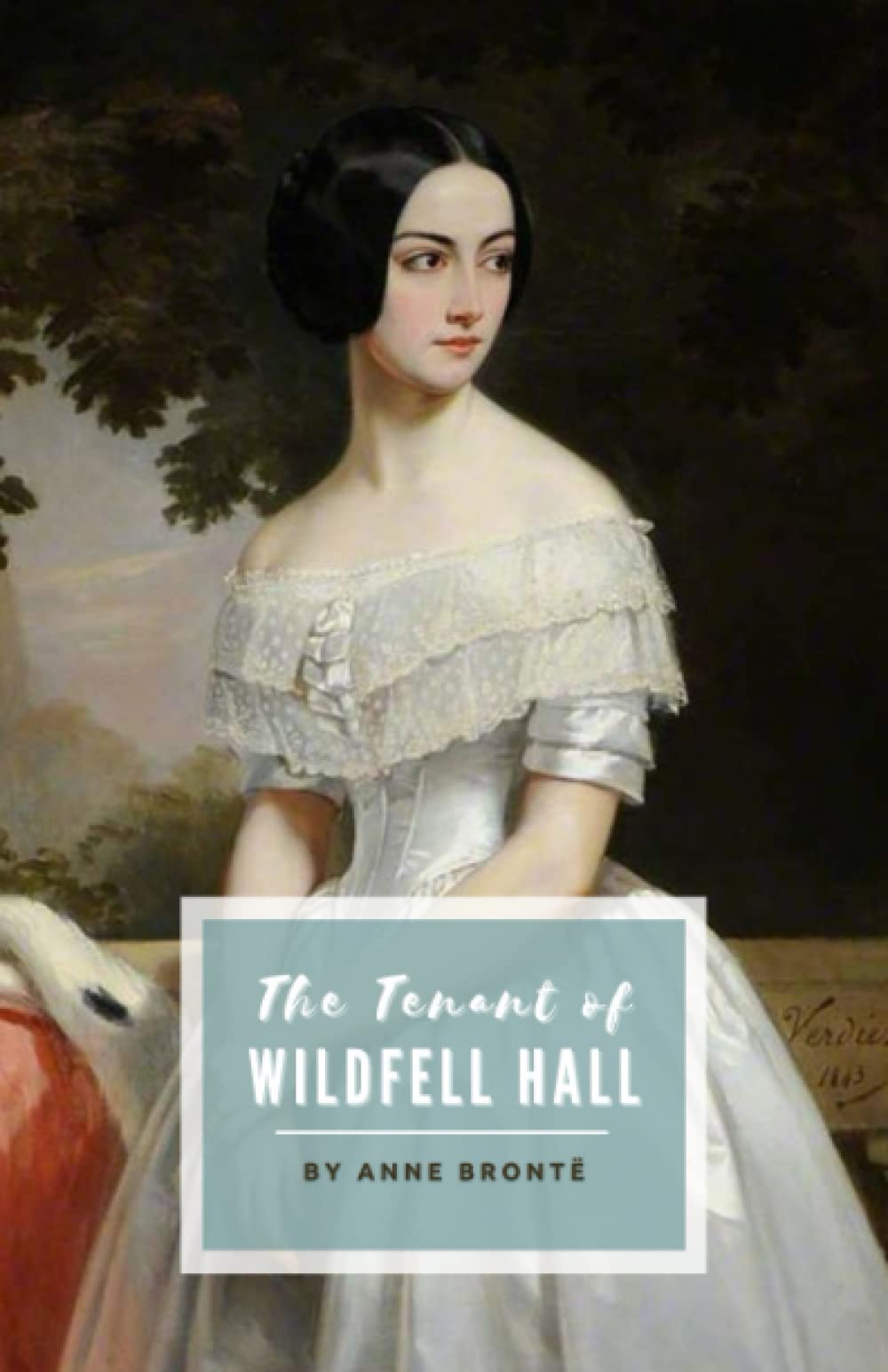 The Tenant of Wildfell Hall: The 1848 Gothic Romance Classic (Annotated)