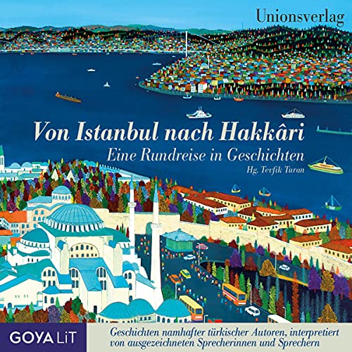 Audiobook: Von Istanbul nach Hakkari by Yaşar Kemal, Erkan Karagöz, Ferit Edgü, Orhan Duru, Aziz Nesin episode artwork