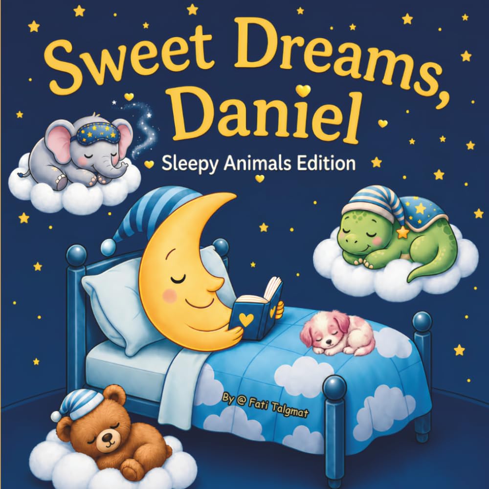 Sweet Dreams Daniel: Personalized Children's Bedtime Story book for Babies & Kids | perfect birthday gift idea for Daniel's | Gentle Rhymes, Sleepy ... Daniel Drift Into Sweet Dreams Every Night.