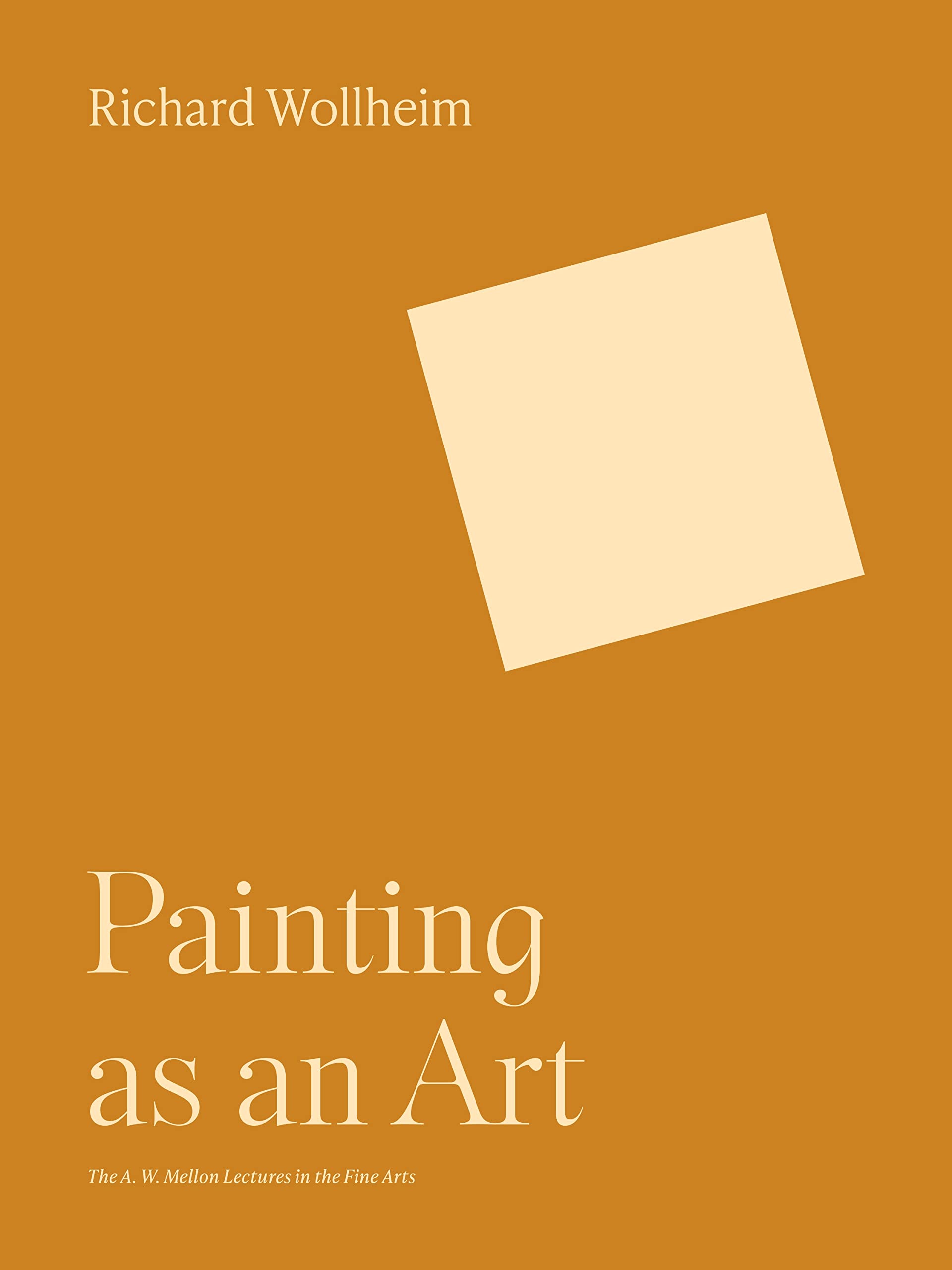 Painting as an Art (Bollingen Series, 35). Wollheim 9780691252292 New**