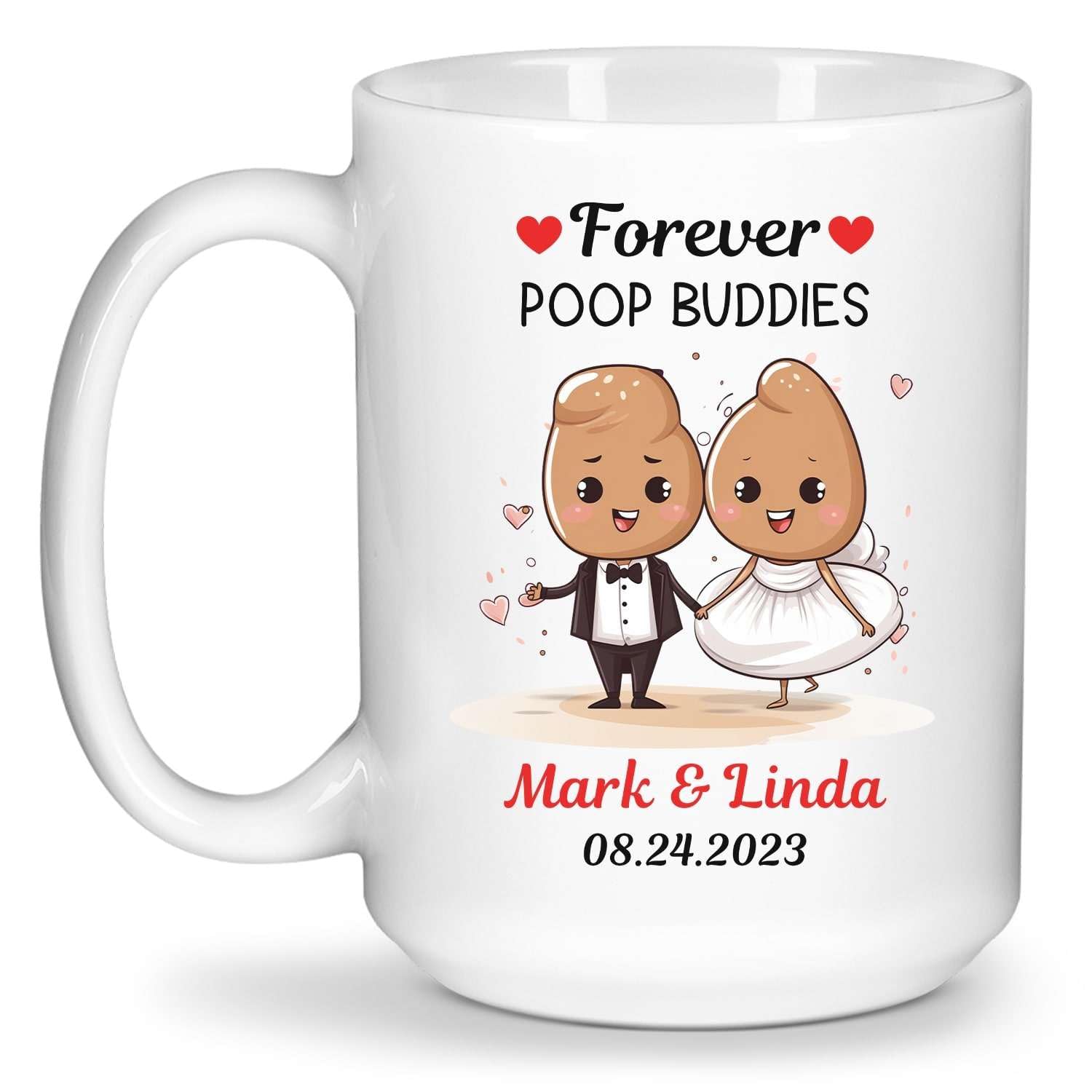Customized Funny Poop Couple Coffee Mug - Forever Poop Buddies Mug - Personalized Name & Year Tea Cup Gift for Groom & Bride - Him And Her Ceramic Cup