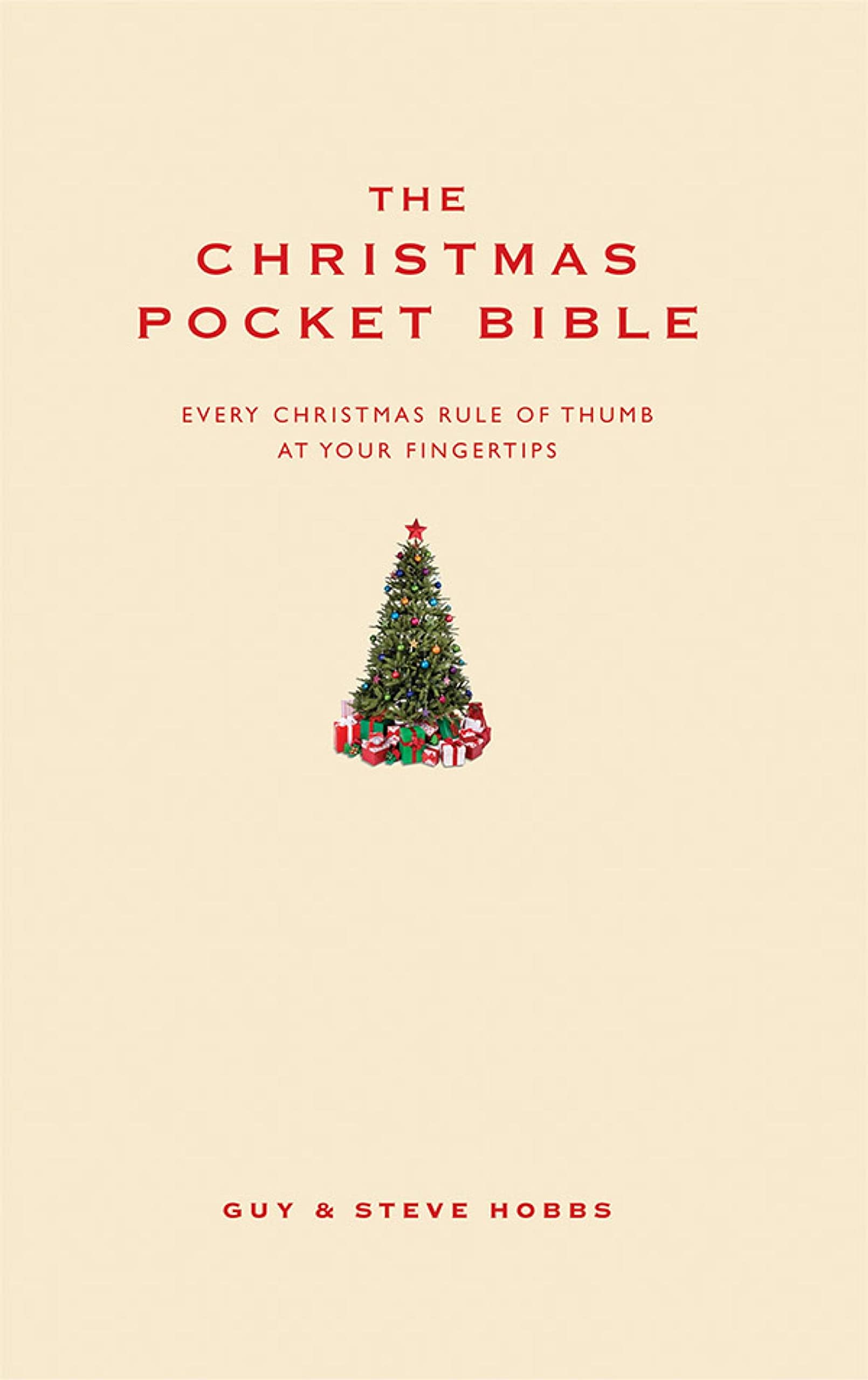 The Christmas Pocket Bible: The perfect christmas gift or guide to prepare for the fesitivites: Every Christmas Rule of Thumb at Your Fingertips (Pocket Bibles)