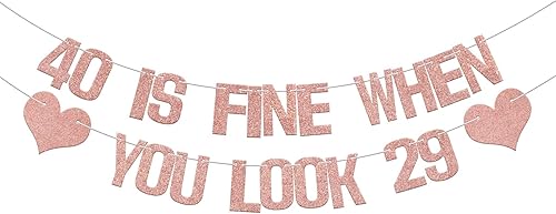 Cartel de 40 años con texto en inglés Is Fine When You Look 29, pancarta de 40 cumpleaños, decoraciones temáticas de Hello 40, Fortylicious para