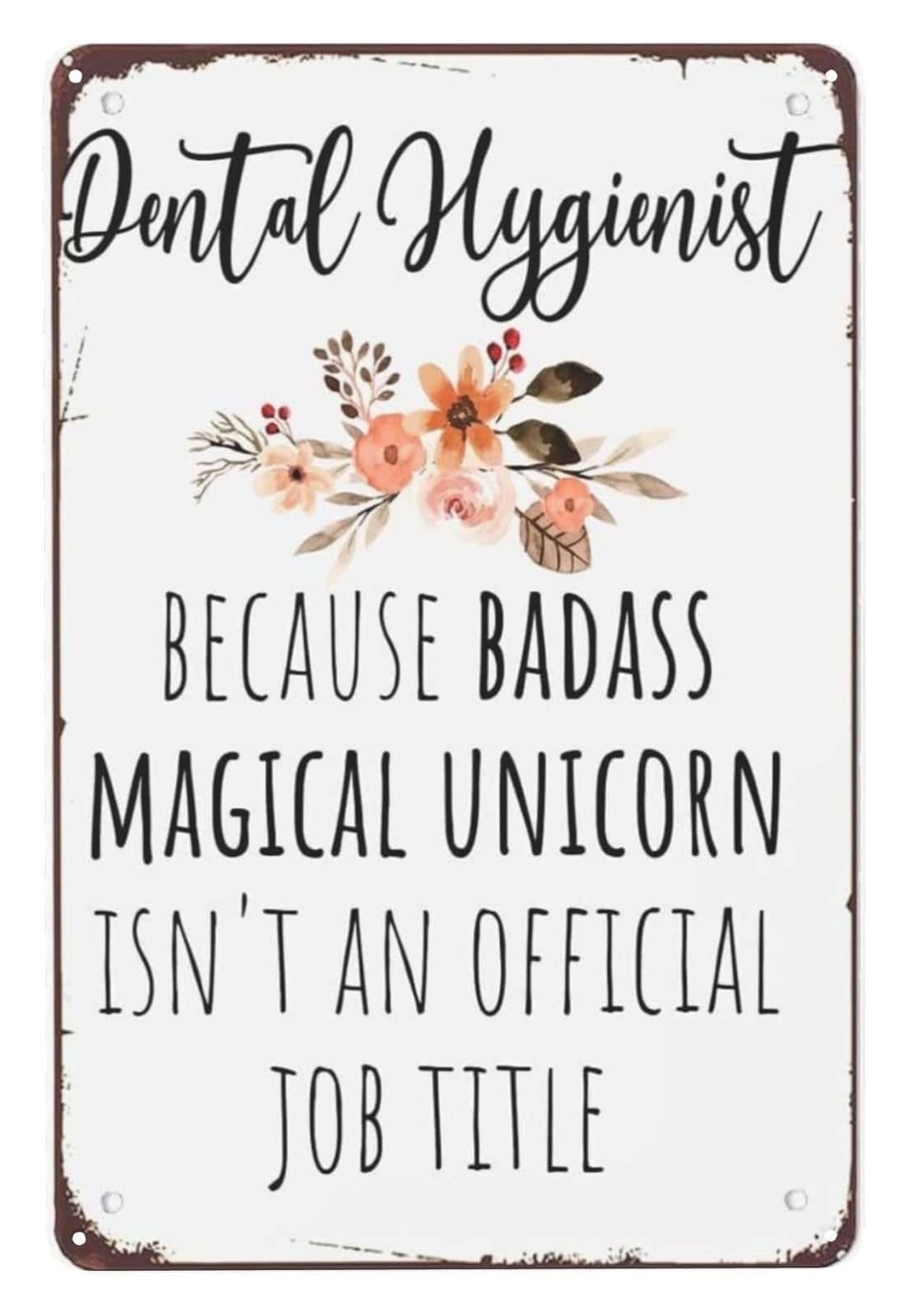 PKNVKZIDK Hand Lettered Metal Sign Hygienist Badass Artistic Typography Wall-Art for Eclectic Boho Farmhouse Home Decor 8 X 12 in