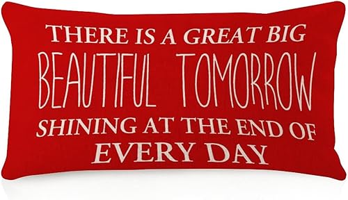 There is a Great Big Beautiful Tomorrow Shining at The End of Every Day - Funda de almohada corporal impresa en dos lados de 12 x 20 pulgadas, funda