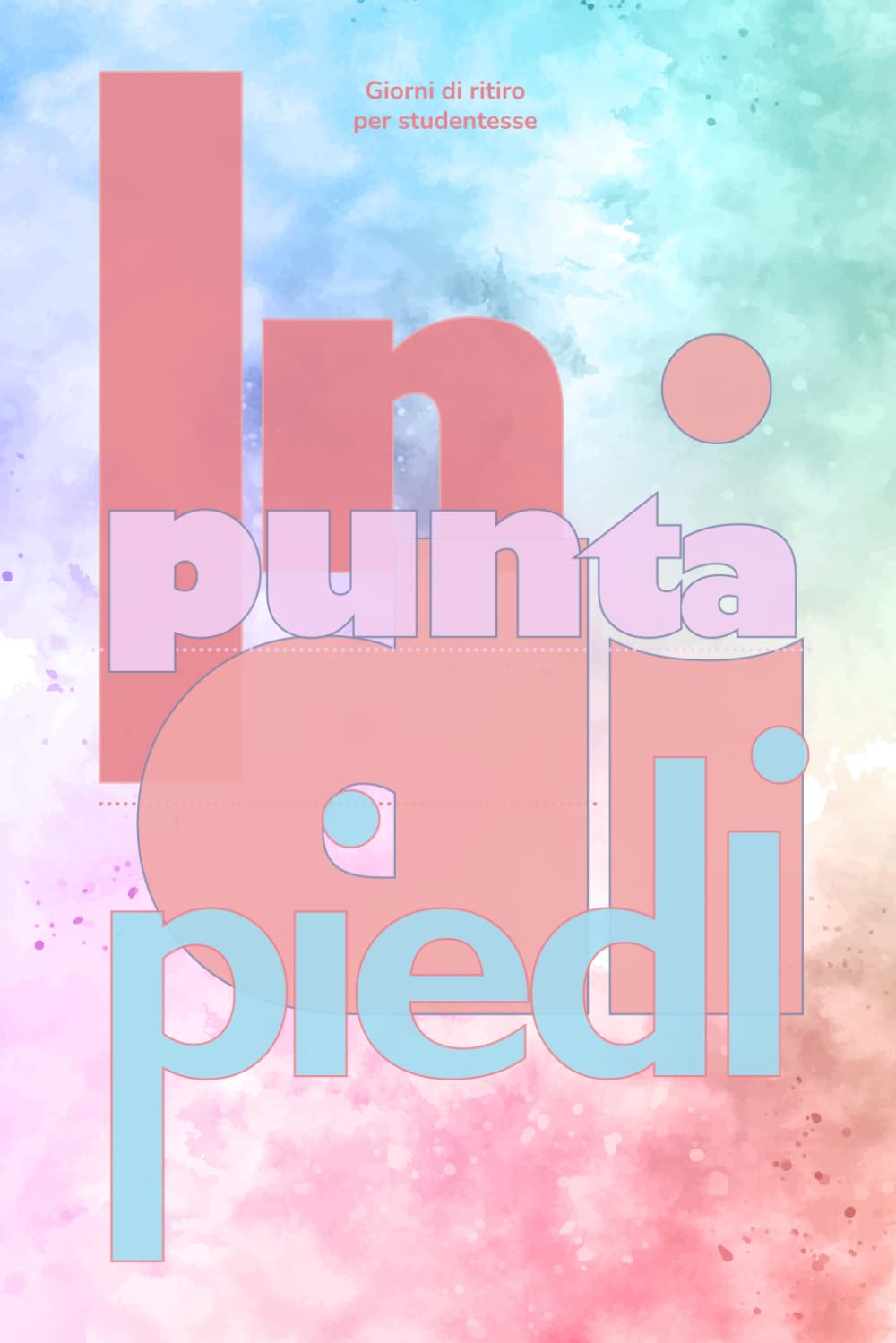 In punta di piedi (Piccoli aiuti per pregare)