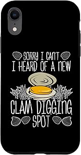 iPhone XR Clam Digger Sorry heard of a new Clamming Spot Clam Digging Case