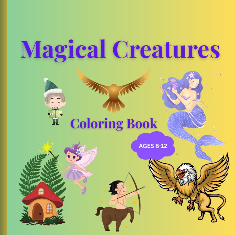 Magical Creatures Coloring Book: Mythical Creatures for Little Artists and curious kids to explore legends