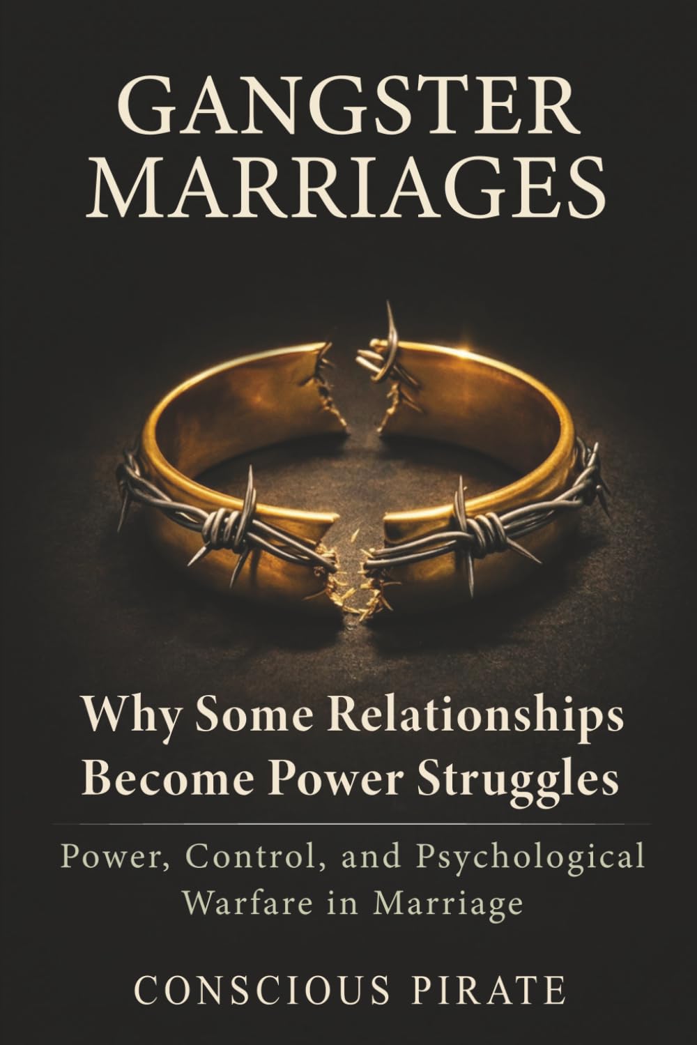 Gangster Marriages: Why Some Relationships Become Power Struggles