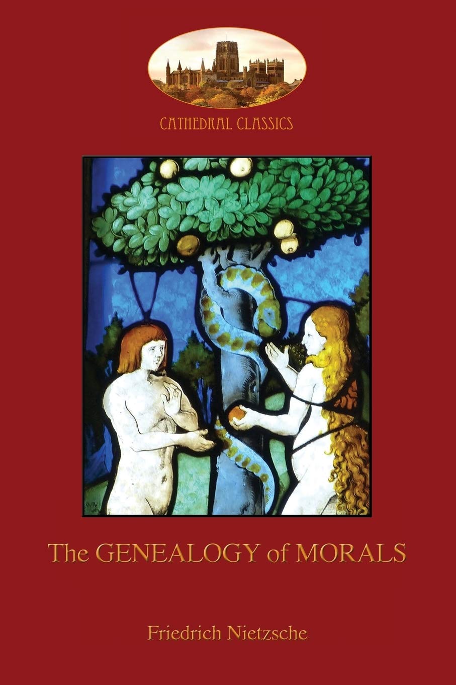 The Genealogy of Morals: With Editor's Comment and Biographical Note on Author (Aziloth Books)