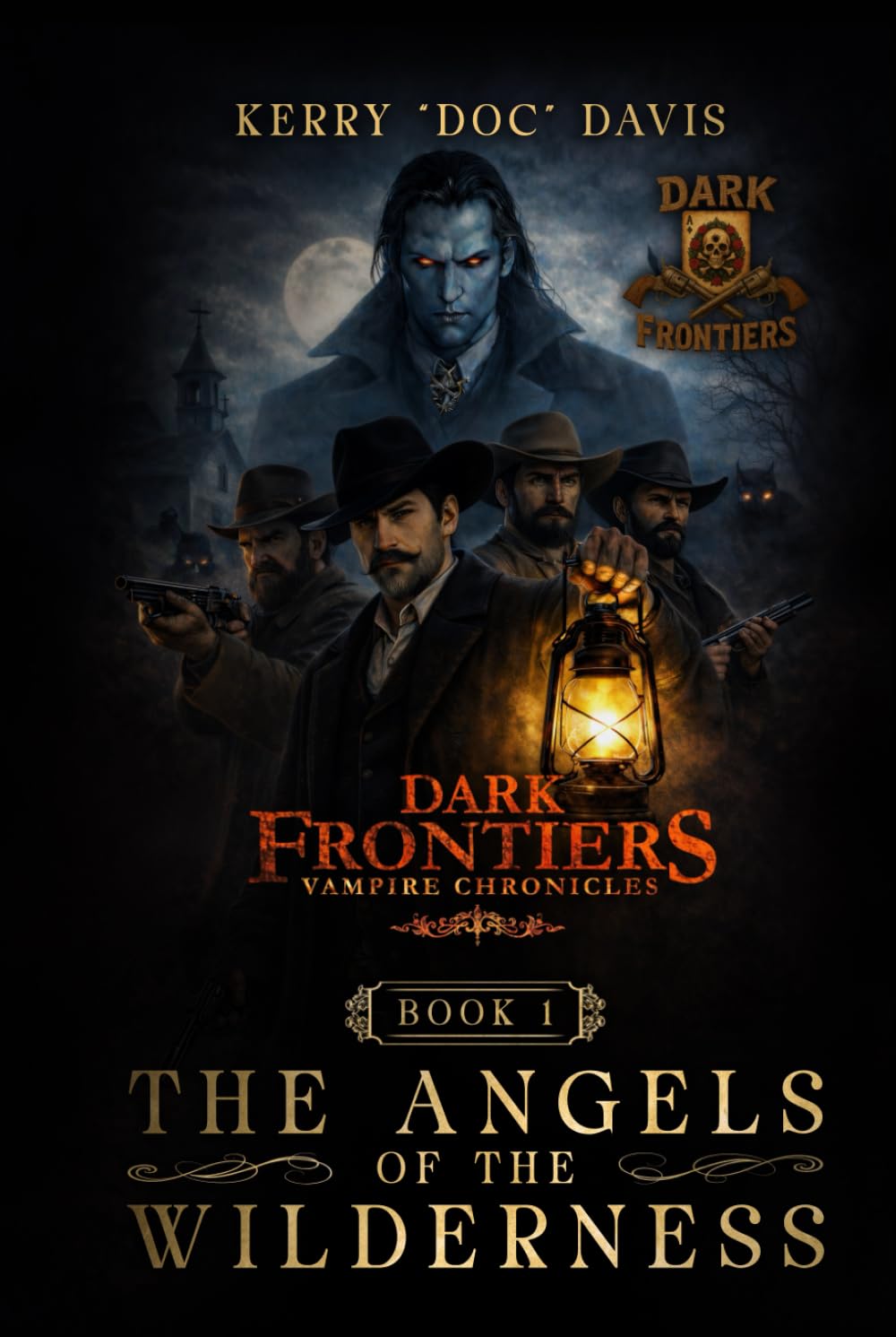 Dark Frontiers: Vampire Chronicles: Angels of the Wilderness