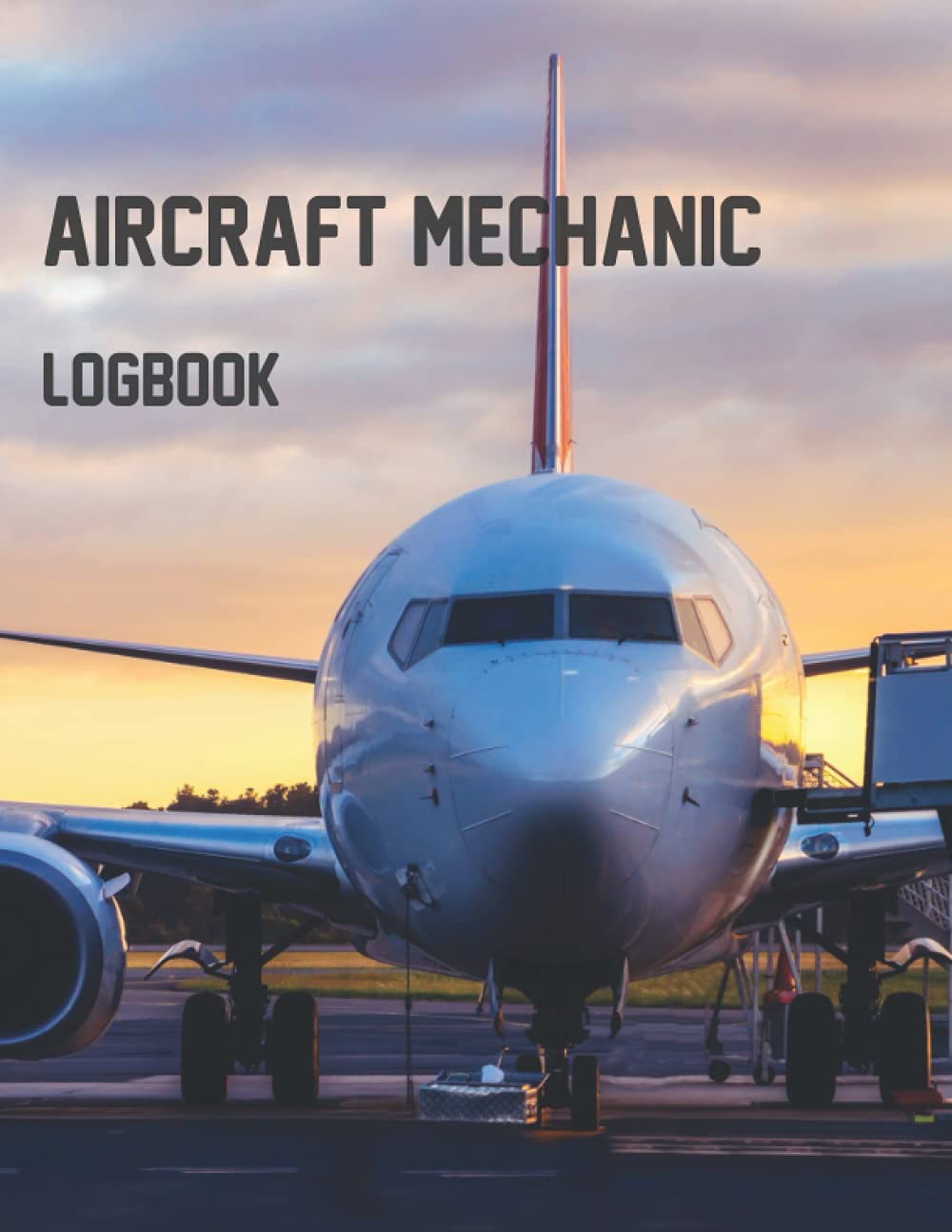 AMT technician log book: Aircraft Mechanic Logbook, size 8.5" x 11" 120 Pages