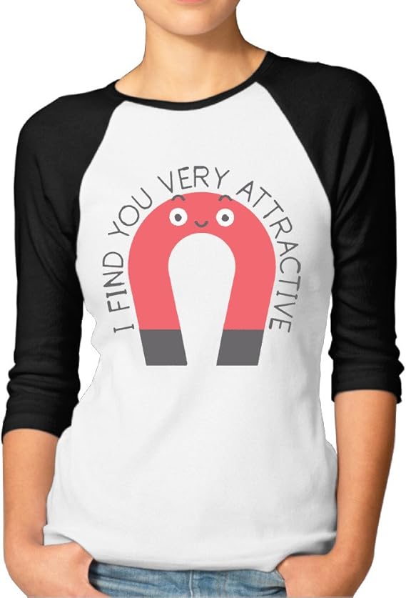 I Find You Very Attractive Womans 3/4 Sleeve Shirts Raglan