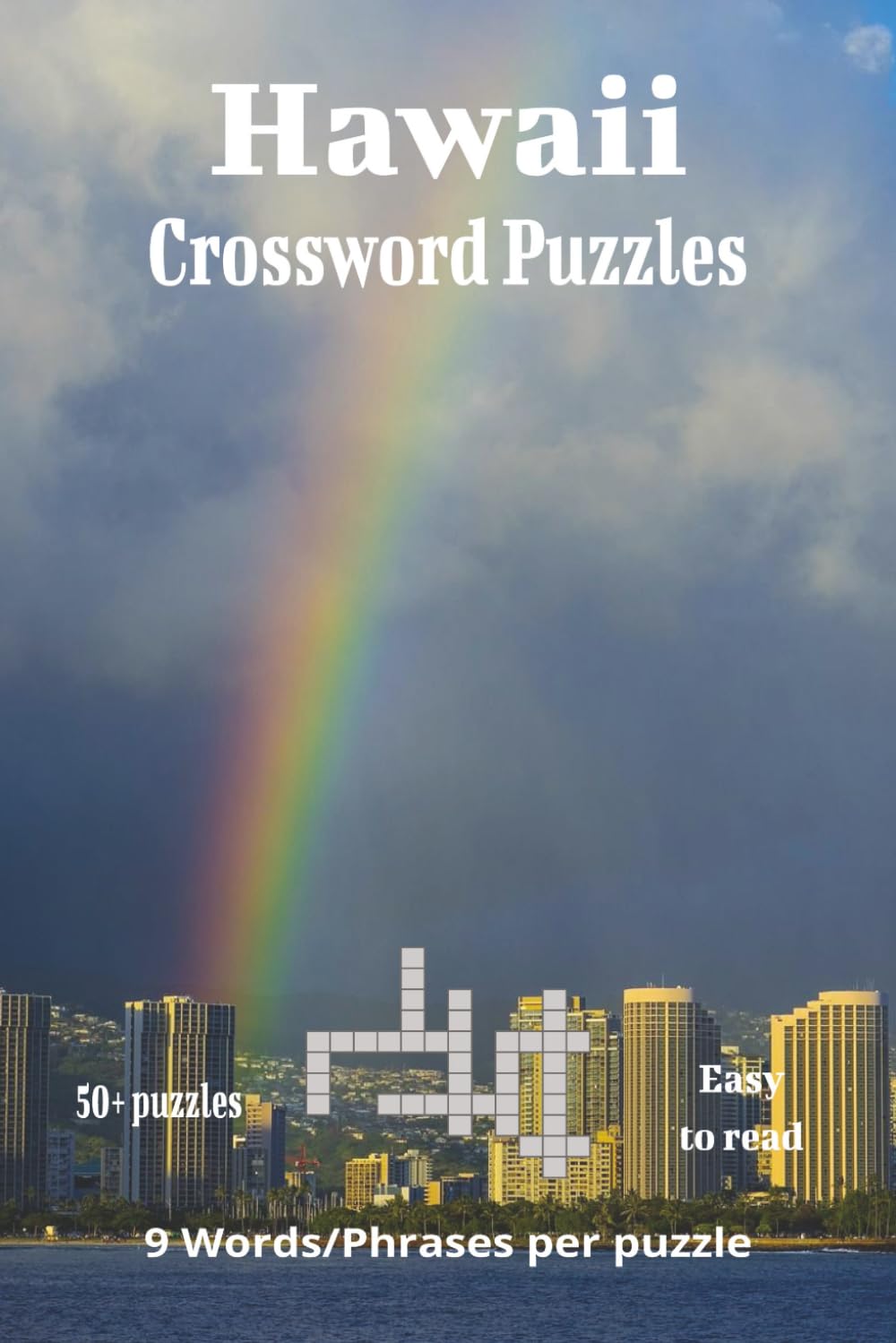 Hawaii Crossword Puzzles: Tropical Island Fun with 50+ Crosswords about Hawaii’s Culture, Beaches, and Paradise Life