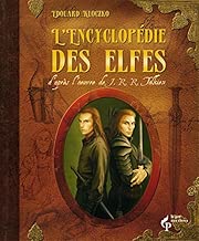 Download L'encyclopédie des elfes d'après l'œuvre de J.R.R. Tolkien PDF