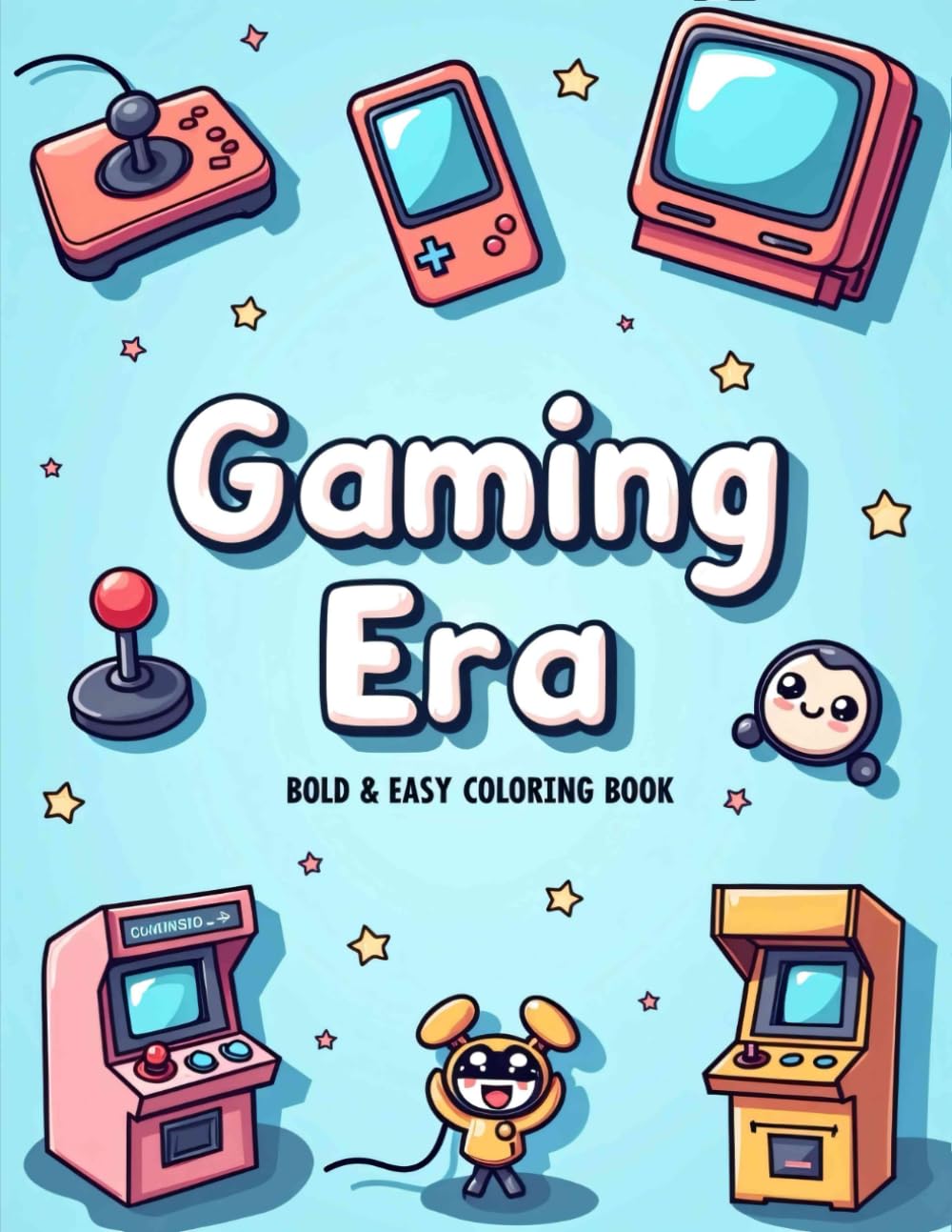 Gaming Era: Coloring Book for Women, Adults, Young Adults and Men with Large and Bold Designs for Relaxation Presenting Retrogaming, Arcade, Video