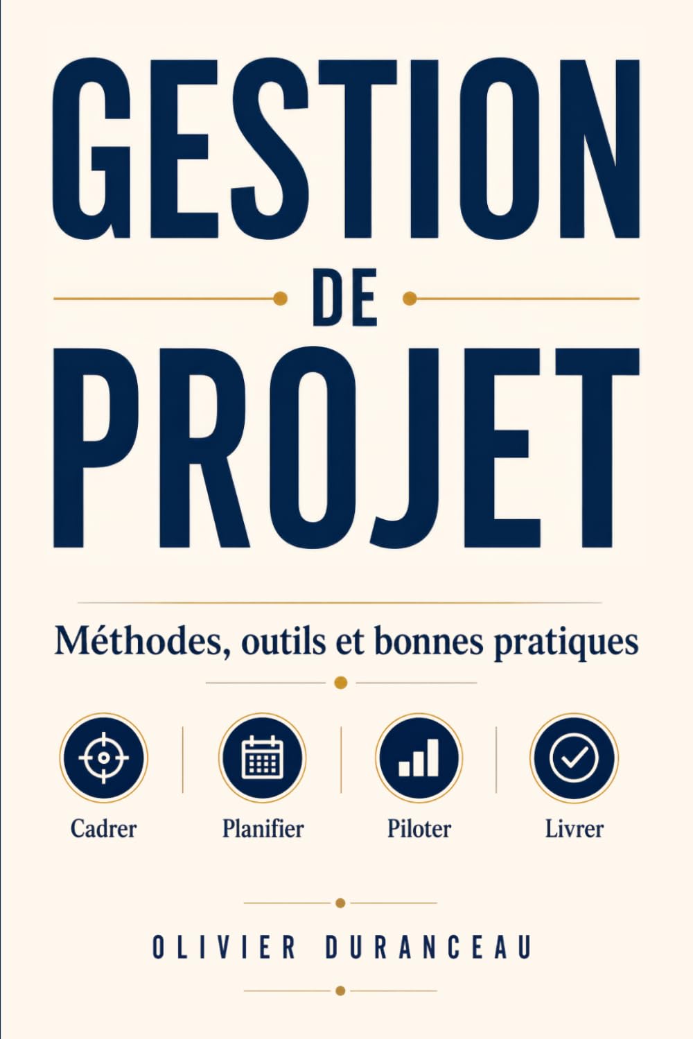 Gestion de projet: méthodes, outils et bonnes pratiques