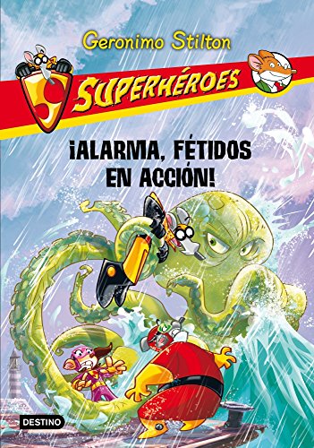 ¡Alarma, Fétidos en acción!: Superhéroes 8 (Geronimo Stilton)
