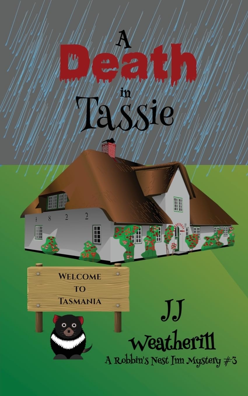 A Death in Tassie: 3 (A Robbins' Nest Inn Mystery)