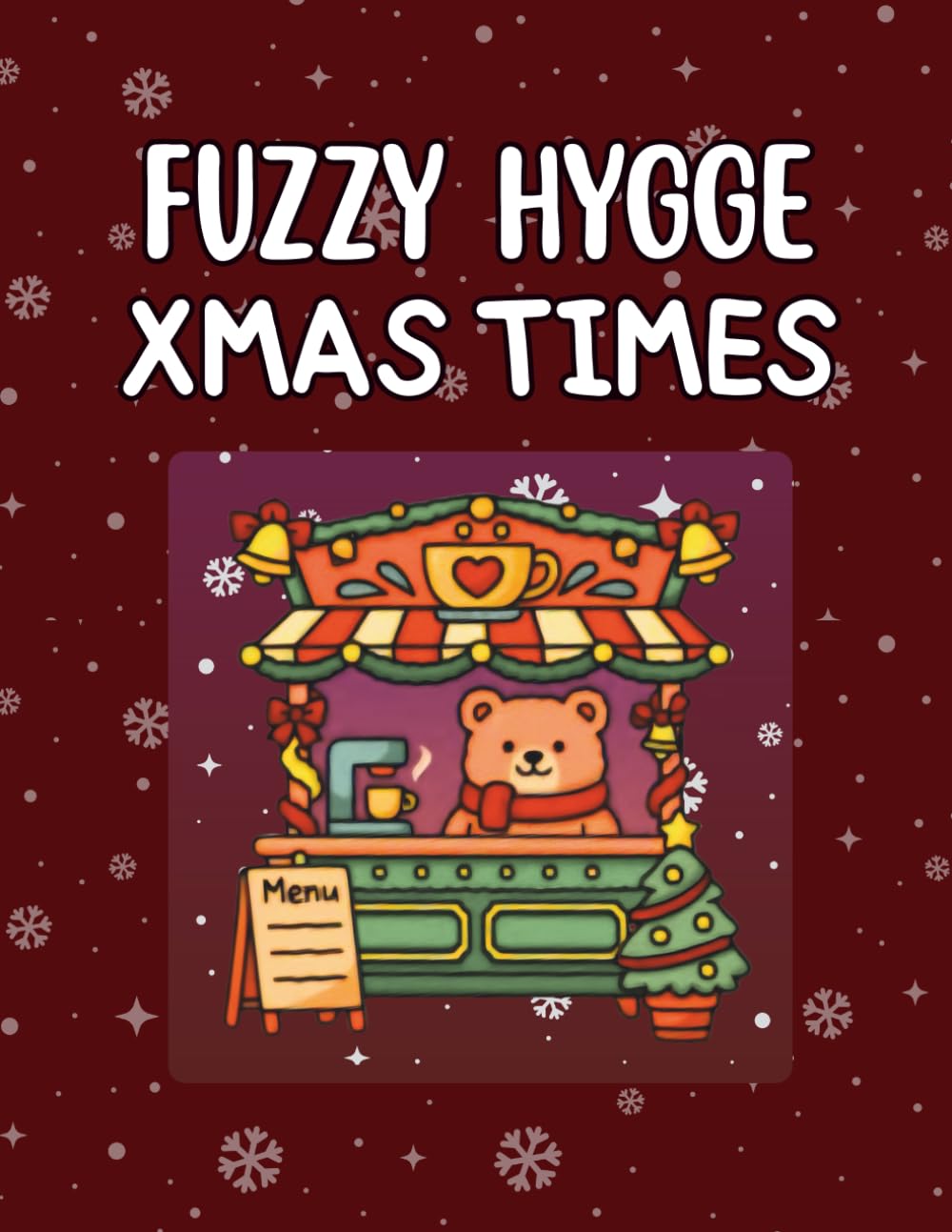 Fuzzy Hygge Xmas Times: Coloring Book