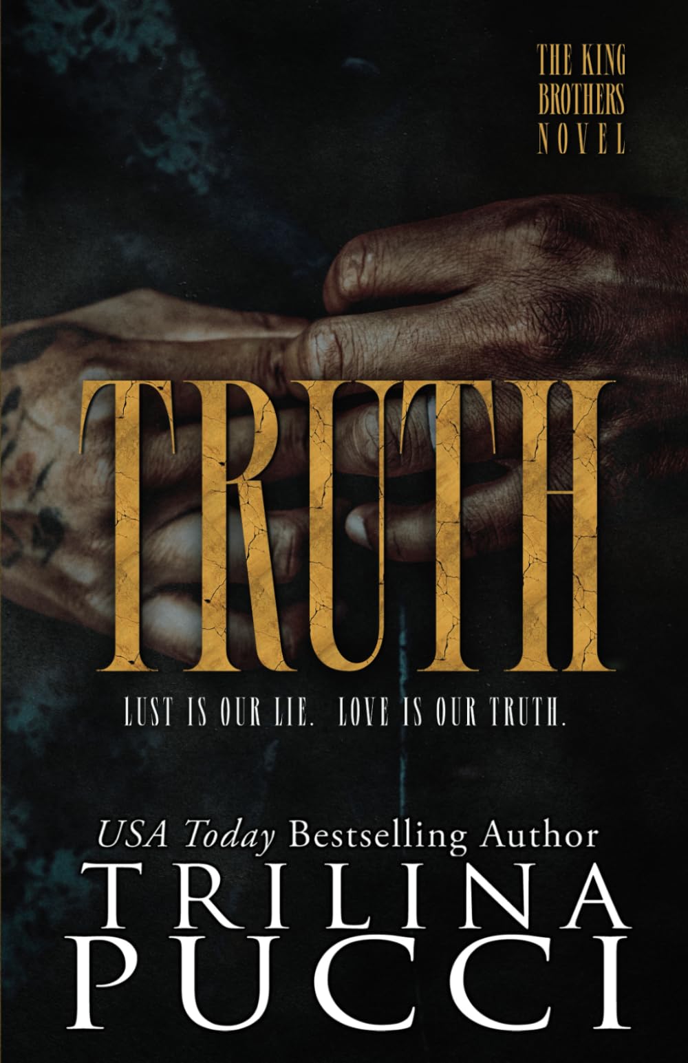 Truth: A Sinful Series (The King Brothers Series)
