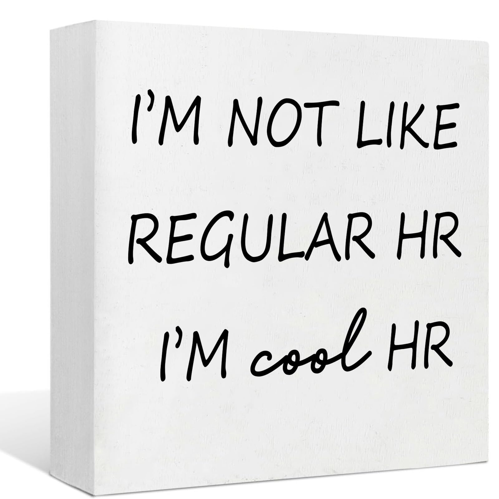 Funny HR Wooden Sign Desk I'm Not Like Regular HR I'm Cool HR 5x5 Inch Rustic Wood Office Decor Sign Humorous Quote Plaque for Workplace Cubicle Shelf Table Small HR Sign for Coworker or Boss Office